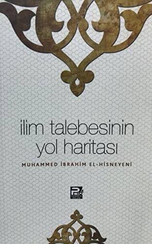 İlim Talebesinin Yol Haritası - 1
