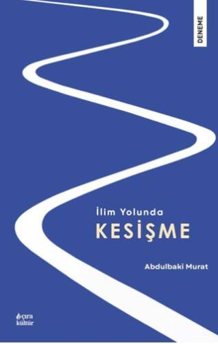 İlim Yolunda Kesişme - 1