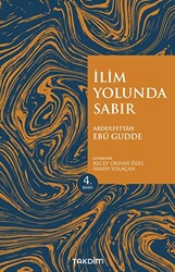 İlim Yolunda Sabır Genişletilmiş Baskı - 1