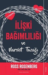 İlişki Bağımlılığı ve Narsist Tuzağı - 1