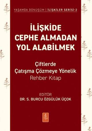 İlişkide Cephe Almadan Yol Alabilmek - 1