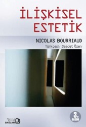 İlişkisel Estetik - 1