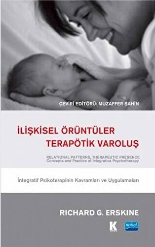 İlişkisel Örüntüler, Terapötik Varoluş - 1