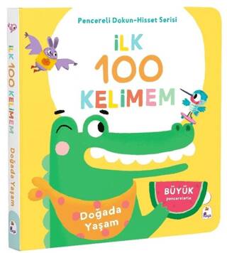 İlk 100 Kelimem – Doğada Yaşam Pencereli Dokun-Hisset - 1