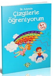 İlk Adımda Çizgilerle Öğreniyorum 4+ Yaş - Meşe İlk Akademi