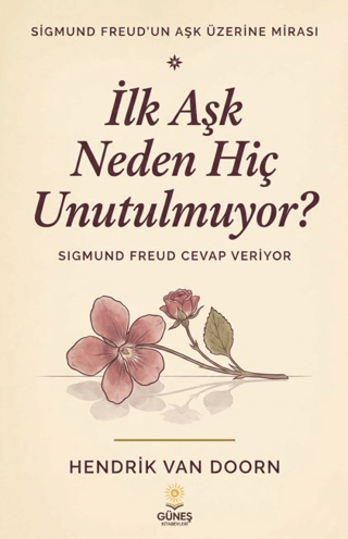 İlk Aşk Neden Hiç Unutulmuyor? - 1