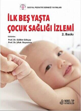 İlk Beş Yaşta Çocuk Sağlığı İzlenimi - 1