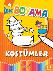 İlk Boyama Kostümler - Yumurcak Yayınları
