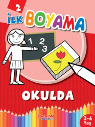 İlk Boyama Okulda - Yumurcak Yayınları
