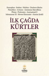 İlk Çağda Kürtler - Güneş Kitabevleri Yayınları