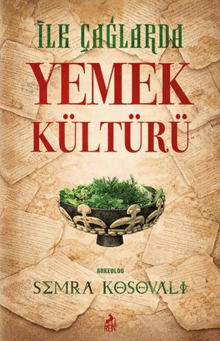İlk Çağlarda Yemek Kültürü - 1