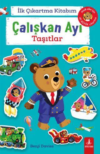 İlk Çıkartma Kitabım: Çalışkan Ayı - Taşıtlar - 1