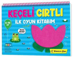 İlk Cırt Cırtlı Keçeli Etkinlik Kitabım - İlk Oyun Kitabım 6-16 Ay - Yükselen Zeka Yayınları