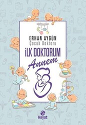 İlk Doktorum Annem - 1