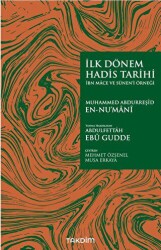 İlk Dönem Hadis Tarihi -İbn Mace ve Sünen’i Örneği- - 1