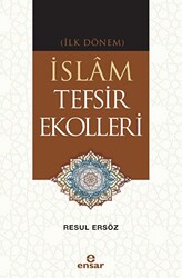 İlk Dönem İslam Tefsir Ekolleri - 1