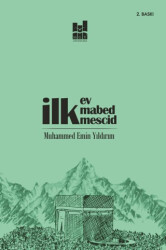 İlk Ev, İlk Mabed, İlk Mescid - Mgv Yayınları