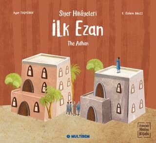 İlk Ezan - The Adhan Etkinlikli Hikaye Kitabı - 1