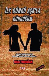 İlk Gün Aşk`la Kördüğüm - 1