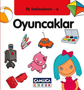 İlk Kelimelerim 6: Oyuncaklar - 1