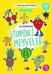 İlk Kelimelerle Vitaminli Meyveler - Yapıştır-Boya-Öğren - Cik Cik Yayınları