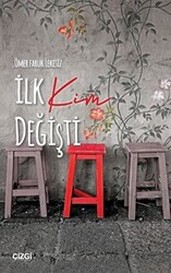 İlk Kim Değişti - 1