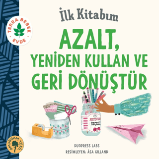 İlk Kitabım Azalt, Yeniden Kullan ve Geri Dönüştür - 1