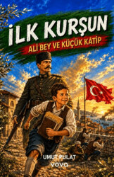 İlk Kuşun - Ali Bey ve Küçük Kâtip - Vova Yayınları