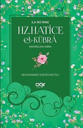 İlk Mü’mine Hz. Hatice El- Kübra Radiyallahu Anha - 1