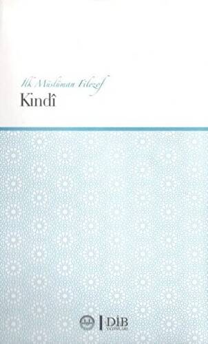 İlk Müslüman Filozof Kindi - 1