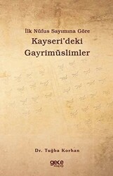 İlk Nüfus Sayımına Göre Kayseri’deki Gayrimüslimler - 1