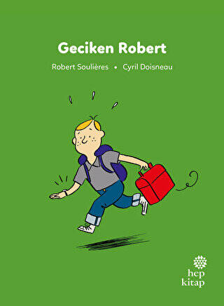 İlk Okuma Hikayeleri: Geciken Robert - 1