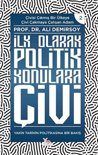 İlk Olarak Politik Konulara Çivi - 1