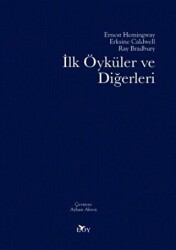 İlk Öyküler ve Diğerleri - Edebiyat Ortamı Yayınları