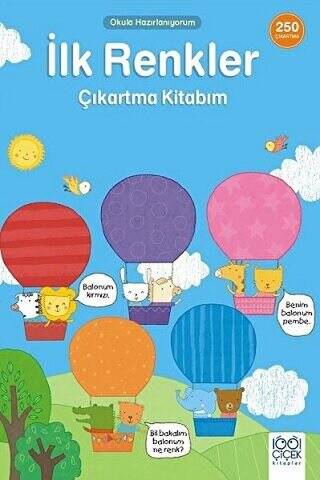 İlk Renkler Çıkartma Kitabım - Okula Hazırlanıyorum - 1