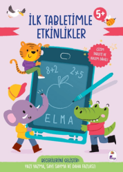 İlk Tabletimle Etkinlikler 5+ Yaş - İndigo Çocuk