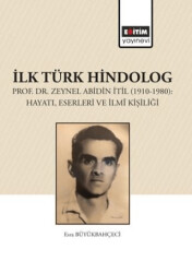 İlk Türk Hindolog - Eğitim Yayınevi - Bilimsel Eserler