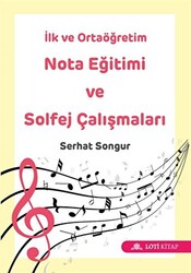 İlk ve Ortaöğretim Nota Eğitimi ve Solfej Çalışmaları - 1