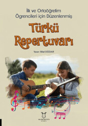 İlk ve Ortaöğretim Öğrencileri İçin Düzenlenmiş Türkü Repertuvarı - 1