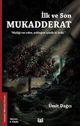 İlk ve Son Mukadderat - 1