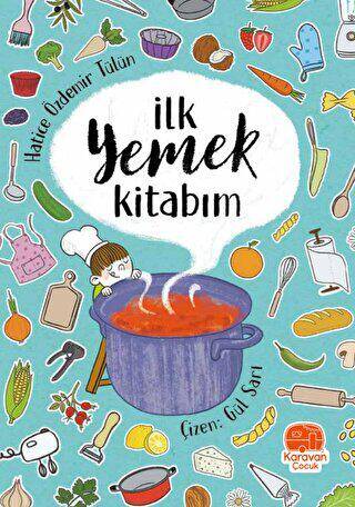 İlk Yemek Kitabım - 1