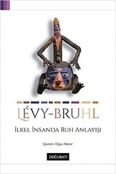 İlkel İnsanda Ruh Anlayışı - Doğu Batı Yayınları