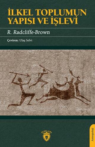 İlkel Toplumun Yapısı Ve İşlevi - 1