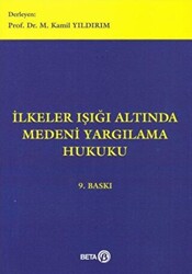 İlkeler Işığı Altında Medeni Yargılama Hukuku - 1