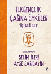 İlkgençlik Çağına Öyküler 3. Cilt - 1