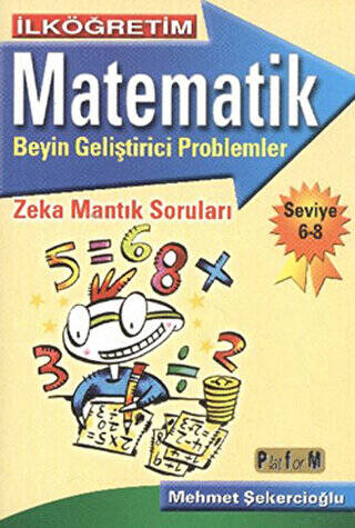 İlköğretim Matematik Beyin Geliştirici Problemler - Seviye 6-8 - 1