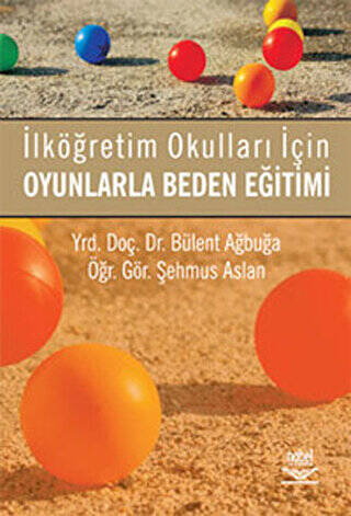 İlköğretim Okulları İçin Oyunlarla Beden Eğitimi - 1