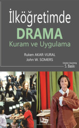 İlköğretimde Drama: Kuram ve Uygulama - Anı Yayıncılık