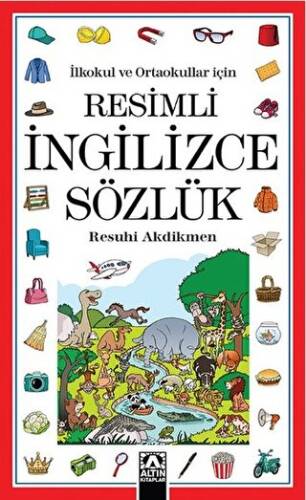 İlkokul ve Ortaokullar İçin: Resimli İngilizce Sözlük - 1