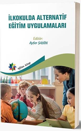 İlkokulda Alternatif Eğitim Uygulamaları - 1